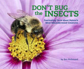 Don't Bug the Insects by Benjamin Richmond