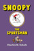 Snoopy the Sportsman by Charles M. Schulz