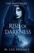 Rise of Darkness (The Watchers Book 2) by M. Lee Holmes