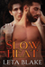 Slow Heat (Heat of Love, #1) by Leta Blake