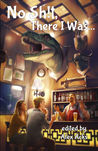 No Sh!t, There I Was cover