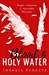 Blood & Holy Water by Joynell Schultz