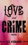 Love and Crime: Stories cover