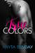 True Colors (True Love, #2) by Anyta Sunday