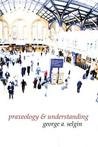 Praxeology & Understanding: An Analysis of the Controversy in Austrian Economics