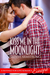 Kiss Me in the Moonlight (A Destined for Love Romance) by Lindzee Armstrong