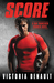 Score (San Francisco Thunder, #1) by Victoria Denault