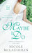 Maybe I Do (Whiskey and Weddings, #1) by Nicole McLaughlin