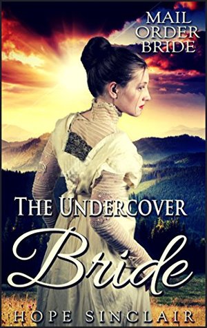 the undercover bride mail order brides 5 by hope sinclair