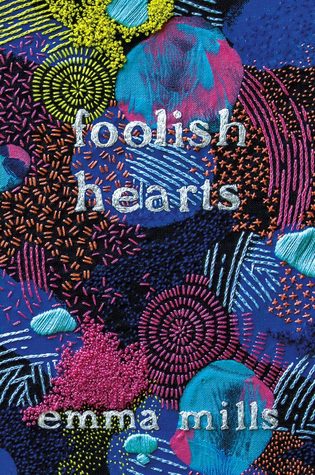 Foolish Hearts by Emma Mills