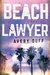 Beach Lawyer (Beach Lawyer Series) by Avery Duff