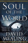 Soul of the World by David Mealing Soul of the World by David Mealing