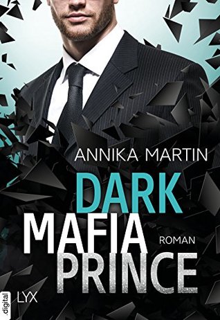 Dark Mafia Prince by Annika Martin