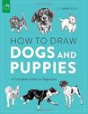 How to Draw Dogs and Puppies: A Complete Guide for Beginners