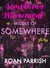 Something Permanent (Middle of Somewhere, #2.1) by Roan Parrish