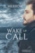 Wake Up Call (Porthkennack, #1) by J.L. Merrow