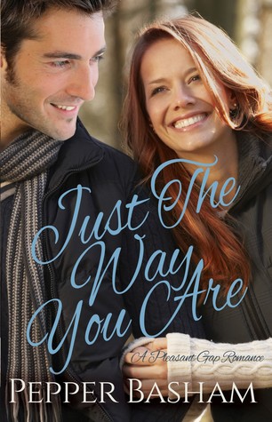 Just the Way You Are (Pleasant Gap Romance #1)