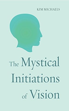 the-mystical-initiations-of-vision-the-path-to-self-mastery-book-7