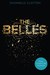 The Belles by Dhonielle Clayton — Reviews, Discussion, Bookclubs, Lists
