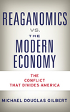 Reaganomics vs. the Modern Economy: The Conflict That Divides America
