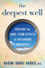 The Deepest Well Healing the Long-Term Effects of Childhood Adversity by Nadine Burke Harris
