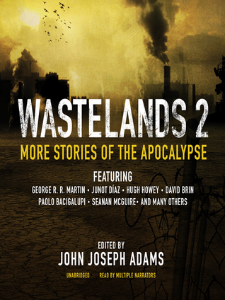 Wastelands II: More Stories of the Apocalypse(Wastelands 2)