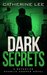 Dark Secrets (A Cooper & Quinn Mystery, #3) by Catherine Lee
