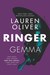 Ringer (Replica, #2) by Lauren Oliver
