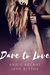 Dare to Love by Annie Arcane