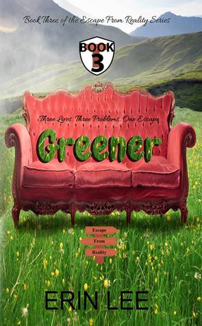 Greener: Escape From Reality Series, Book 3