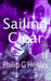 Sailing Clear by Philip G. Henley