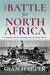 The Battle for North Africa El Alamein and the Turning Point for World War II by Glyn Harper