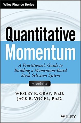 quantitative-momentum-a-practitioner-s-guide-to-building-a-momentum-based-stock-selection-system