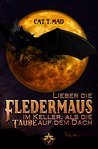 Lieber die Fledermaus im Keller als die Taube auf dem Dach