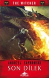 Son Dilek (The Witcher, #1)