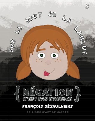 ngation-n-est-pas-d-accord-sur-le-bout-de-la-langue-5