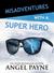 Misadventures with a Super Hero (Misadventures, #7) by Angel Payne
