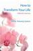 How to Transform Your Life A Blissful Journey by Geshe Kelsang Gyatso