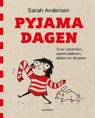 Pyjamadagen (Sarah’s Scribbles #1) – Sarah Andersen Pyjamadagen (Sarah’s Scribbles #1) – Sarah Andersen