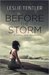 Before the Storm (Rarity Cove, #1) by Leslie Tentler