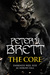 The Core (The Demon Cycle, #5) by Peter V. Brett