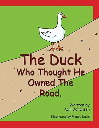 the-duck-who-thought-he-owned-the-road