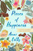 Pieces of Happiness A Novel of Friendship, Hope and Chocolate by Anne Østby