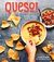 QUESO! Regional Recipes for the World's Favorite Chile-Cheese Dip by Lisa Fain