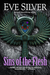 Sins of the Flesh (The Sins Series, #3) by Eve Silver