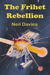 The Frihet Rebellion by Neil Davies
