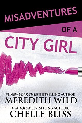 Misadventures of a City Girl (Misadventures, #1)