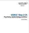 USMLE Step 2 Ck Psychiatry, Epidemiolgy, & Ethics Lecture Notes