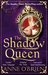The Shadow Queen by Anne O'Brien