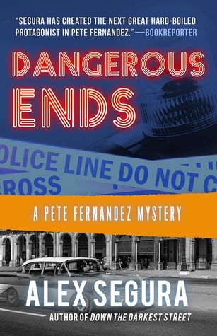 Dangerous Ends (Pete Fernandez Mystery #3)